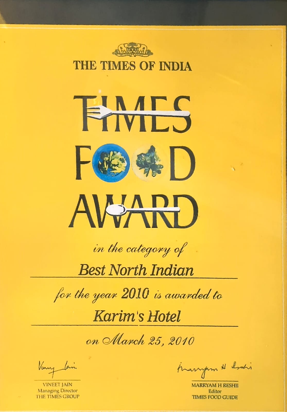 Times Food Award 2010 for Best North Indian, awarded to Karim's Hotel